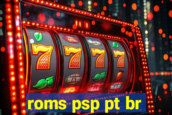 roms psp pt br